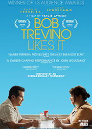 Watch trailer for Bob Trevino Likes It